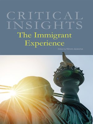 cover image of Critical Insights: The Immigrant Experience